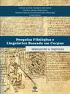 Pesquisa filológica e linguística baseada em corpus Pesquisa filológica e linguística baseada em corpus