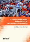 Pesquisa Operacional Para Cursos de Engenharia de Produção Pesquisa Operacional Para Cursos de Engenharia de Produção