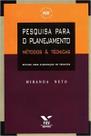 Pesquisa Para o Planejamento: Métodos & Técnicas Pesquisa Para o Planejamento: Métodos & Técnicas