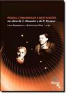 Pessoa, Comunidade e Instituições na Obra de E. Mounier e de P. Ricoeur - ALINEA