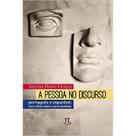 Pessoa no discurso, a - Parábola Pessoa no discurso, a - Parábola
