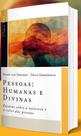 Pessoas - Humandas e Divinas
