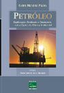 Petroleo - exploracao, producao e transporte sob a optica do direito ambien
