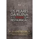Pilares da Ruína e o Poder da Restauração, Os - AD SANTOS