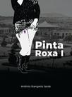 Pinta Roxa I Pinta Roxa I