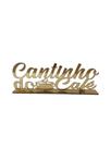Placa Acrilico Cantinho do Café Decoração Enfeite Com Base MDF Mesa