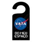 Placa Aviso De Porta Maçaneta Vaza Do Meu Espaço Meme