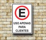 Placa Aviso Estacionamento Uso Apenas Clientes Loja Branca Placa Aviso Estacionamento Uso Apenas Clientes Loja Branca