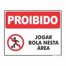 Placa Condomínio Proibido Jogar Bola Nessa Área 25x20cm Placa Condomínio Proibido Jogar Bola Nessa Área 25x20cm