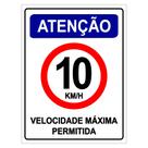 Placa Condomínio Velocidade Máxima 10 Km/h 30x40cm - Ps 1mm