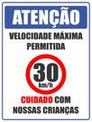 Placa Condomínio Velocidade Maxima 30 Kmh 30x40cm Placa Condomínio Velocidade Maxima 30 Kmh 30x40cm