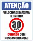Placa Condomínio Velocidade Maxima 30 Kmh 40x50cm