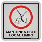 Placa de Alumínio Auto-Adesiva 12x12cm Mantenha Este Local Limpo - 900 AM - SINALIZE Placa de Alumínio Auto-Adesiva 12x12cm Mantenha Este Local Limpo - 900 AM - SINALIZE