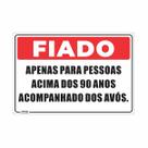 Placa de Aviso Fiado Piada Grande 20x30 cm