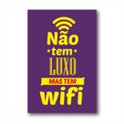 Placa de Aviso / Sinalização / Aaqui tem Wifi - 15x20cm - Wi07