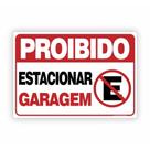 Placa de Aviso / Sinalização / Garagem / Proibido Estacionar - 25x20cm - PE07