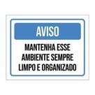 Placa de Aviso / Sinalização / Mantenha o Local Limpo - (25X20CM) - ML03 Placa de Aviso / Sinalização / Mantenha o Local Limpo - (25X20CM) - ML03