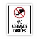 Placa de Aviso / Sinalização - Não Aceitamos Cartões (25x20) - CT06