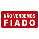 Placa de Aviso / Sinalização - Não Vendemos Fiado (15x20)cm - NF02