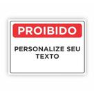 Placa de Aviso / Sinalização - Personalizado com Seu Texto (25x20cm) - SP09