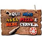 Placa de Churrasco Decorativa - Cantinho do Churrasco - Aqui Nóis Assa Pizza e Bebe Cerveja