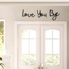 Placa de decoração de casa Yadiana Love You Bye Above Door 80 cm preta