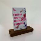 Placa de Mesa Entrego Confio Aceito Agradeço Placa de Mesa Entrego Confio Aceito Agradeço