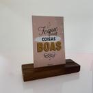 Placa de Mesa Foque Nas Coisas Boas Placa de Mesa Foque Nas Coisas Boas