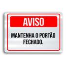 Placa de Metal Aviso portao fechado 30cmx20cm