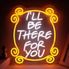 Placa de néon Tiabuy I'll Be There For You 43x33 cm regulável Placa de néon Tiabuy I'll Be There For You 43x33 cm regulável