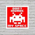 Placa de Parede Decorativa: Don't Invade My Space