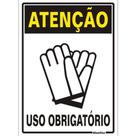 Placa de Poliestireno Auto-Adesiva 20x30cm Atenção Uso Obrigatorio de Luvas - 250 AQ - SINALIZE