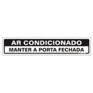 Placa de Poliestireno Auto-Adesiva 5x25cm Ar Condicionado Mantenha a Porta Fechada - 200 AG - SINALIZE