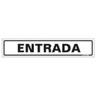 Placa De Poliestireno Auto-adesiva 5x25cm Entrada - 200 Af - Sinalize Placa Ps 5x25 Entrada 200 Af Sinalize 200 Af.