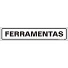 Placa De Poliestireno Auto-adesiva 5x25cm Ferramentas - 200 By - Sinalize Placa 5x25 Ferramentas 200by Sinalize