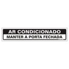 Placa de Poliestireno Autoadesiva 5x25cm Ar Condicionado Mantenha A Porta Fechada 200 Ag Sinali