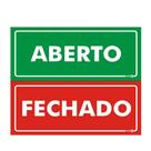 Placa de Sinalização ABERTO / FECHADO Ref PS 507FV ENCARTALE