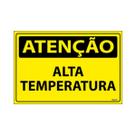 Placa De Sinalização Atenção Alta Temperatura 30x20 Ecom IA - SA67 F9e