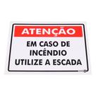 Placa de Sinalização ATENÇÃO EM CASO DE INCÊNDIO UTILIZE A ESCADA Ref PS 227 ENCARTALE