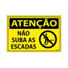 Placa De Sinalização Atenção Não Suba As Escadas 30x20 Ecom IA - SA85 F9e