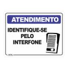 Placa de Sinalização Atendimento Identifique-se pelo Interfone
