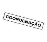 Placa de Sinalização Autoadesiva para Departamento de Coordenação - Coordenador - Poliestireno