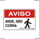 Placa De Sinalização Aviso Ande Não Corra 30x20 Ekomunike - S-216 F9e