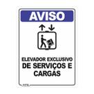 Placa de Sinalização Aviso Elevador Exclusivo de Serviços e Cargas