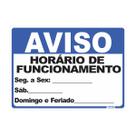Placa de Sinalização Aviso Horário de Funcionamento