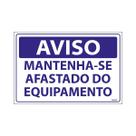 Placa De Sinalização Aviso Mantenha-se Afastado Do Equipamento 30x20 Ecom IA - SV14 F9e