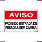 Placa De Sinalização Aviso Proibido Entrada De Pessoas Sem Camisa 30x20 Ekomunike - P-37 F9e