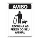 Placa de Sinalização Aviso Recolha as Fezes do seu Animal 2