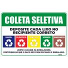 Placa de Sinalização Coleta Seletiva Deposite Cada Lixo no Correto