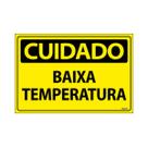 Placa De Sinalização Cuidado Baixa Temperatura 30x20 Ecom IA - SC65 F9e Placa De Sinalização Cuidado Baixa Temperatura 30x20 Ecom IA - SC65 F9e